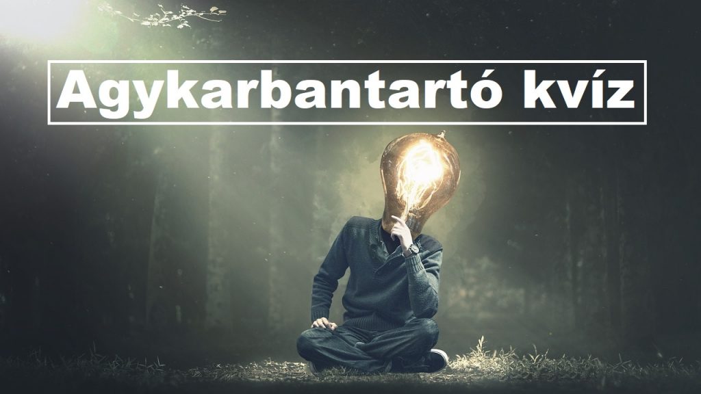 agykarbantartó kvíz