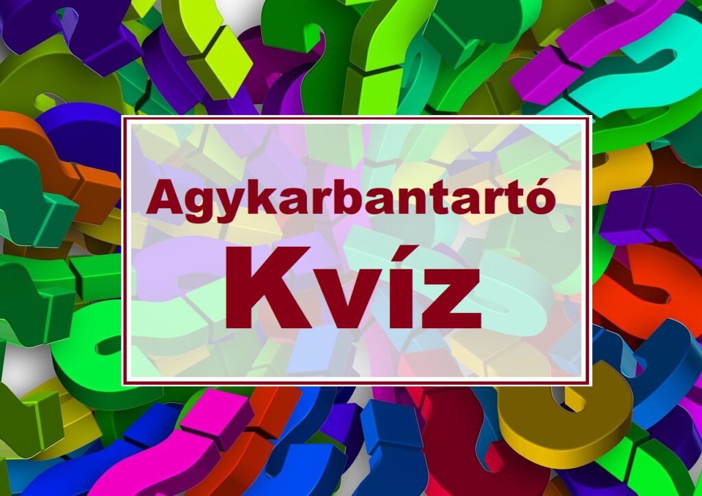 agykarbantartó kvíz